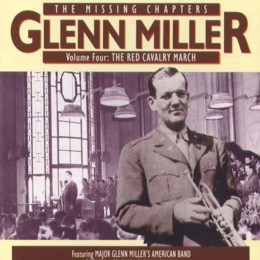 Glenn Miller - The Missing Chapters Vol 4 (CD)