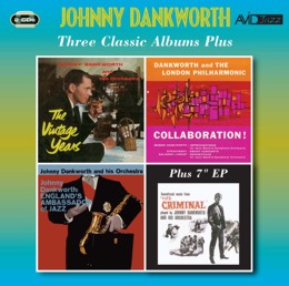 Johnny Dankworth: Three Classic Albums Plus (The Vintage Years / Collaboration / Englands Ambassador Of Jazz) (2CD)