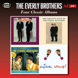 The Everly Brothers: Four Classic Albums (Its Everly Time / Fabulous Style Of The Everly Brothers / A Date With The Everly Brothers / Instant Party) (2CD) 