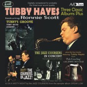 Tubby Hayes: Three Classic Albums Plus (The Jazz Couriers - In Concert / The Couriers Of Jazz / Tubby’s Groove) (2CD)
