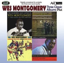 Wes Montgomery: Three Classic Albums Plus (The Wes Montgomery Trio / Montgomeryland / The Incredible Jazz Guitar) (2CD)