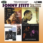 Sonny Stitt: Four Classic Albums (Saxophone Supremacy / Personal Appearance / Sits In With The Oscar Peterson Trio / The Battle Of Birdland)