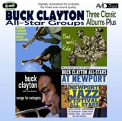 Buck Clayton: Three Classic Albums Plus (Songs For Swingers / Buck Meets Ruby / Harry Edison Swings Buck Clayton) (2CD)