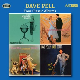 Dave Pell: Four Classic Albums (Jazz And Romantic Places / Jazz Goes Dancing / I Had The Craziest Dream / A Pell Of A Time) (2CD)