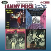 Sammy Price: Three Classic Albums Plus (Barrelhouse, Boogie-Woogie And The Blues / After Hours / Sidney Bechet And Sammy Price Bluesicians) (2CD)