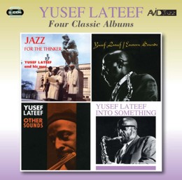 Yusef Lateef: Four Classic Albums (Jazz For The Thinker / Eastern Sounds / Other Sounds / Into Something) (2CD)