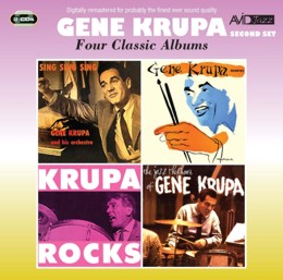 Gene Krupa: Four Classic Albums (Sing, Sing, Sing / Gene Krupa Quartet / Krupa Rocks / The Jazz Rhythms Of Gene Krupa) (2CD)
