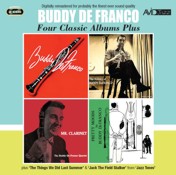 Buddy De Franco: Four Classic Albums Plus (Buddy De Franco / The Artistry Of Buddy De Franco / Mr Clarinet / Pretty Moods) (2CD)