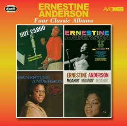 Ernestine Anderson: Four Classic Albums (Hot Cargo / The Toast Of The Nations Critics / My Kinda Swing / Moanin’ Moanin’ Moanin’) (2CD)