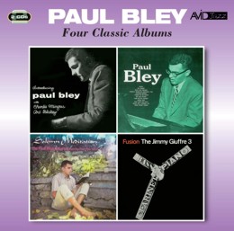 Paul Bley: Four Classic Albums (Introducing / Paul Bley / Solemn Meditation / Fusion) (2CD)