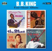 B.B. King: Four Classic Albums (Singin’ The Blues / B.B. King Wails / The Blues / My Kind Of Blues) (2CD)