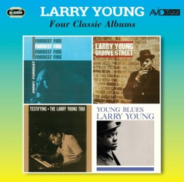 Larry Young: Four Classic Albums (Forrest Fire / Groove Street / Testifying / Young Blues) (2CD)