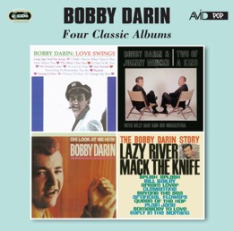 Bobby Darin: Four Classic Albums (Love Swings / Two Of A Kind / The Bobby Darin Story / Oh! Look At Me Now) (2CD)