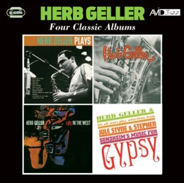  Herb Geller: Four Classic Albums (Plays / Sextette / Fire In The West / Plays Selections From Gypsy) (2CD)