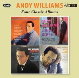 Andy Williams: Four Classic Albums (Andy Williams / Lonely Street / Moon River And Other Great Movie Themes / Warm And Willing) (2CD) 