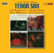 Various Artists: Tenor Sax - Four Classic Albums (J.R. Monterose / The Chase Is On / The Texas Twister / Hootin’ ‘N Tootin’) (2CD)