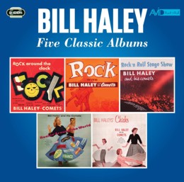 Bill Haley: Five Classic Albums (Rock Around The Clock / Rock With Bill Haley / Rock N Roll Stage Show / Rockin’ Around The World  / Bill Haley’s Chicks) (2CD)