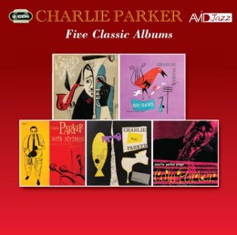 Charlie Parker: Five Classic Albums (Bird And Diz / Big Band / Charlie Parker With Strings / Charlie Parker / Plays Cole Porter) (2CD)