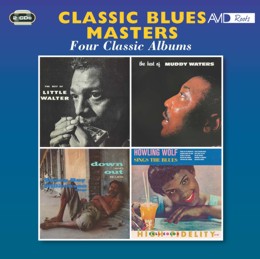 Various Artists: Classic Blues Masters - Four Classic Albums (The Best Of Little Walter / The Best Of Muddy Waters / Down And Out Blues / Sings The Blues) (2CD)  