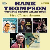 Hank Thompson: Five Classic Albums (Songs Of The Brazos Valley / Dance Ranch / Songs For Rounders / Most Of All / An Old Love Affair) (2CD)