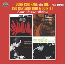 John Coltrane With The Red Garland Trio & Quintet: Four Classic Albums (John Coltrane With The Red Garland Trio / Soul Junction / High Pressure / Dig It!) (2CD)