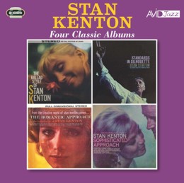 Stan Kenton: Four Classic Albums (The Ballad Style Of Stan Kenton / Standards In Silhouette / The Romantic Approach / Sophisticated Approach) (2CD) 
