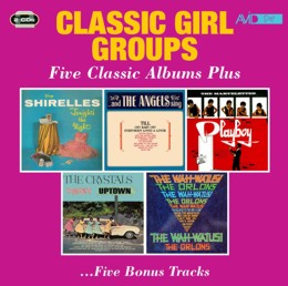 Various Artists: Classic Girl Groups - Five Classic Albums Plus (Tonight’s The Night / And The Angels Sing / Playboy / Twist Uptown / The Wah-Watusi) (2CD)