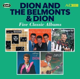 Dion And The Belmonts / Dion: Five Classic Albums (Presenting Dion And The Belmonts / Wish Upon A Star With Dion And The Belmonts / Runaround Sue / Alone With Dion / Lovers Who Wander) (2CD)
