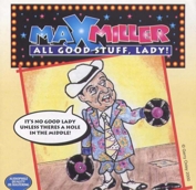 Max Miller: All Good Stuff, Lady (CD)