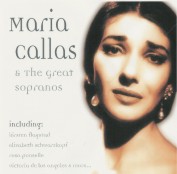 Various Artists: Maria Callas & The Great Sopranos (CD)
