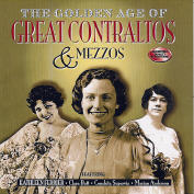 Various Artists: The Golden Age Of The Great Contraltos & Mezzos (CD)