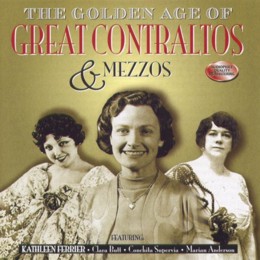 Various Artists: The Golden Age Of The Great Contraltos & Mezzos (CD)