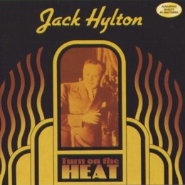Jack Hylton & His Orchestra: Turn On The Heat (CD)