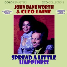 John Dankworth & Cleo Laine: Spread A Little Happiness (2CD)