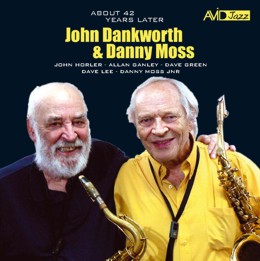 John Dankworth & Danny Moss: About 42 Years Later (CD)