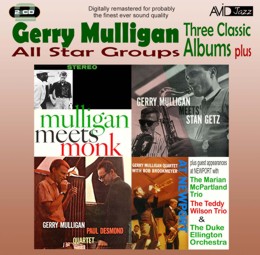 Gerry Mulligan: All Star Groups - Three Classic Albums Plus (Mulligan Meets Monk / Gerry Mulligan Meets Stan Getz / The Gerry Mulligan-Paul Desmond Quartet) (2CD) 