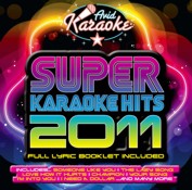 Super Karaoke Hits 2011 (CD)