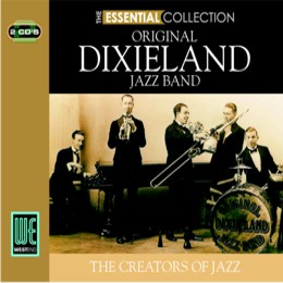 Original Dixieland Jazz Band: The Essential Collection (2CD)