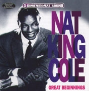 Nat King Cole: Great Beginnings (CD)