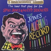 Spike Jones: The Jones Laughing Record (CD)