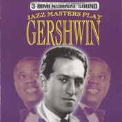 George Gershwin: Jazz Masters Play Gershwin (CD)